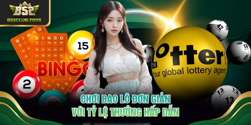 Chơi bao lô đơn giản với tỷ lệ thưởng hấp dẫn