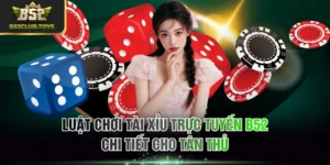 Tài Xỉu trực tuyến B52
