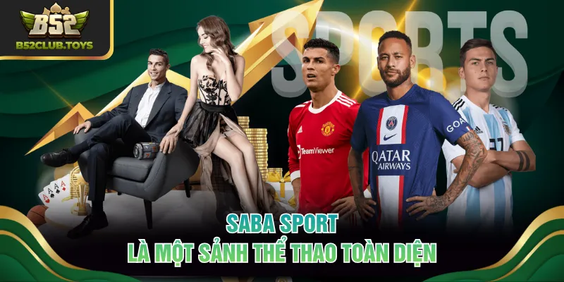 Saba Sport là một sảnh thể thao toàn diện