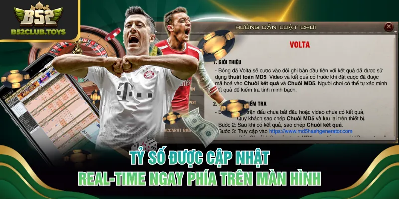 Tỷ số được cập nhật real-time ngay phía trên màn hình